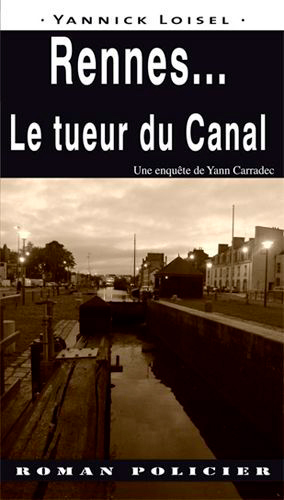 Rennes... Le Tueur Du Canal (9782364281202-front-cover)