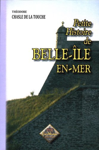 PETITE HISTOIRE DE BELLE-ILE-EN-MER (9782846183413-front-cover)