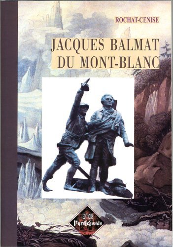 Jacques Balmat du Mont-Blanc (9782846182393-front-cover)