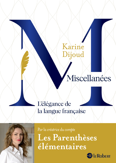 Miscellanées, l'élégance de la langue française (9782321020295-front-cover)