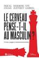 Le cerveau pense-t-il au masculin ? - Cerveau, langage et représentations sexistes (9782321016892-front-cover)