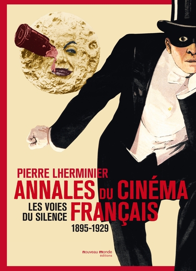 Annales du cinéma français 1895-1929, Les voies du silence (9782365833288-front-cover)