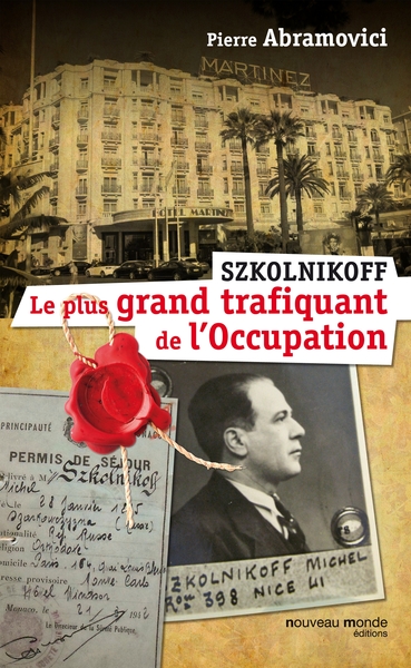 Szkolnikoff, le plus grand trafiquant de l'occupation (9782365838658-front-cover)