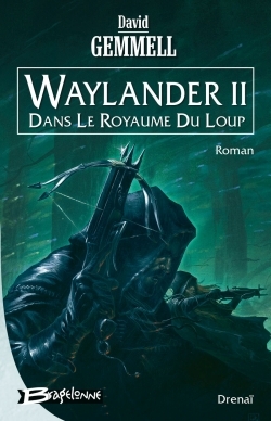 Waylander II - Dans le royaume du loup (9782914370943-front-cover)