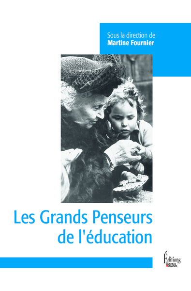 Les Grands penseurs de l'éducation (9782361064655-front-cover)