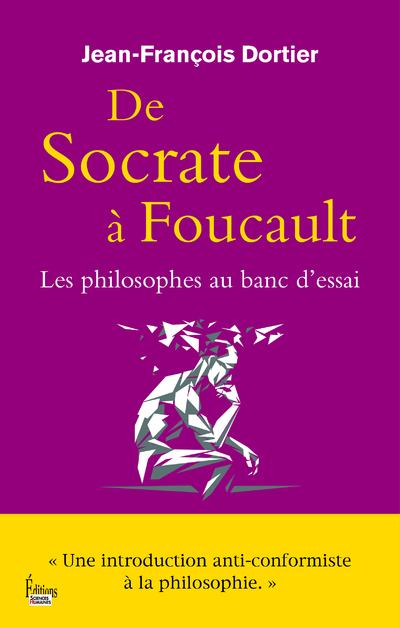 De Socrate à Foucault. Les Philosophes au banc d'essai (9782361065010-front-cover)