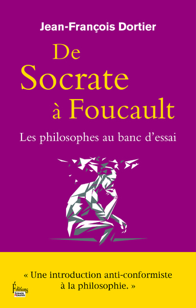 De Socrate à Foucault. Les Philosophes au banc d'essai (9782361065010-front-cover)