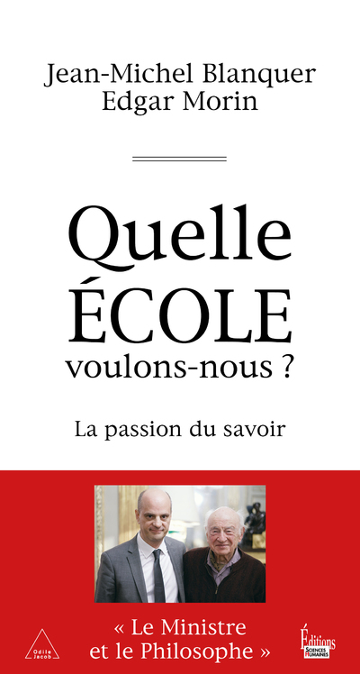 Quelle école voulons-nous ? La passion du savoir (9782361064938-front-cover)