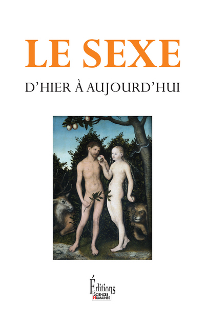 Le Sexe, d'hier à aujourd'hui (9782361060381-front-cover)