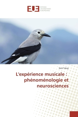 Lexpérience musicale : phénoménologie et neurosciences (9783841672940-front-cover)