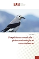 Lexpérience musicale : phénoménologie et neurosciences (9783841672940-front-cover)