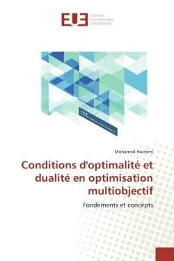 Conditions d'optimalité et dualité en optimisation multiobjectif, Fondements et concepts (9783841677013-front-cover)