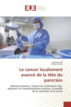 Le Cancer Localement Avancé De La TEte Du Pancréas (9783841617699-front-cover)