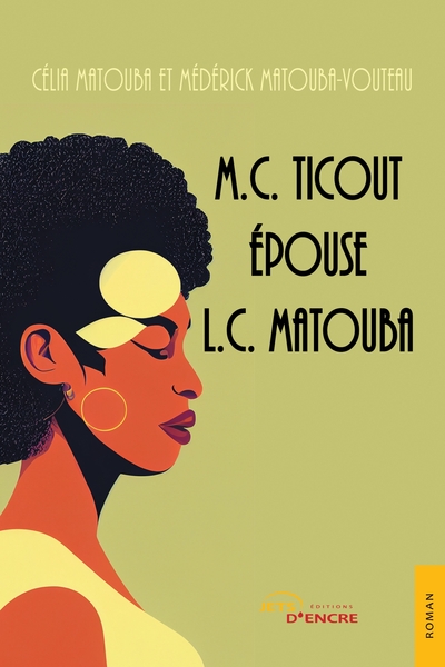 M.C. Ticout épouse L.C. Matouba (9782355237805-front-cover)