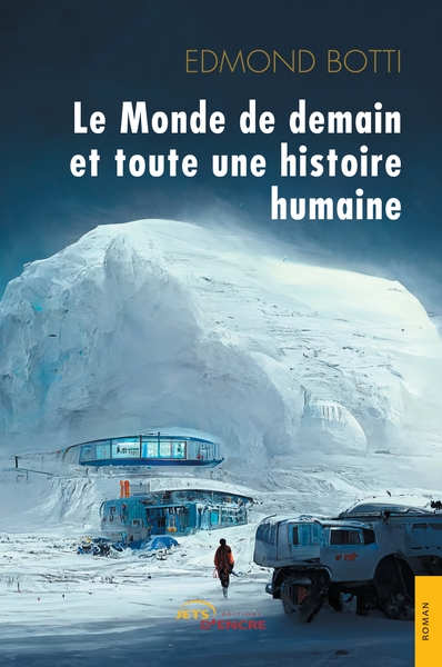 Le monde de demain et toute une histoire humaine (9782355237591-front-cover)