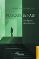 Puisqu'il le faut, Un devoir de mémoire (9782355239366-front-cover)