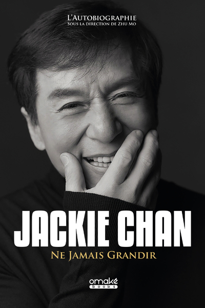 Jackie Chan - Ne Jamais Grandir (9782919603909-front-cover)