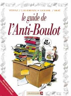 Les Guides en BD - Tome 15, L'Anti-boulot (9782869678200-front-cover)