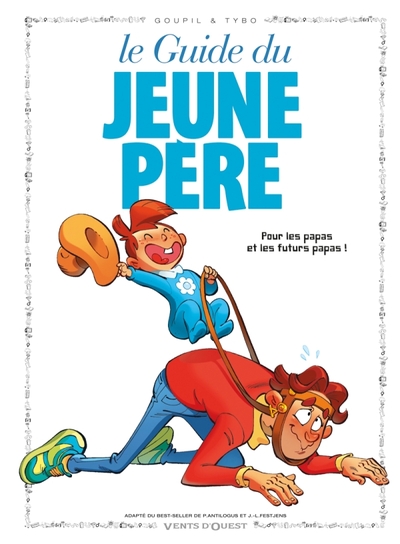 Les Guides en BD - Tome 01, Le Jeune père (9782869678781-front-cover)
