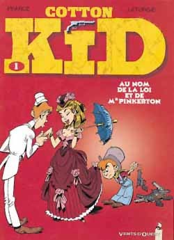 Cotton Kid - Tome 01, Au nom de la loi et de Mr Pinkerton (9782869678651-front-cover)