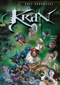 Krän le barbare - Tome 03, Gare au Garou (9782869679290-front-cover)