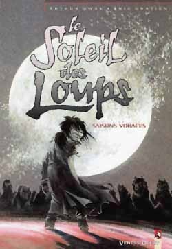 Le Soleil des loups - Tome 03, Saisons voraces (9782869677722-front-cover)