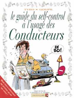 Les Guides en BD - Tome 03, Self-contrôle à l'usage des conducteurs (9782869675742-front-cover)