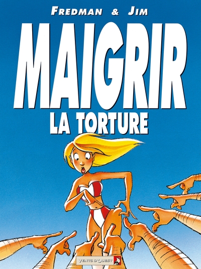 Maigrir, la torture - Maigrir, le supplice (9782869676909-front-cover)