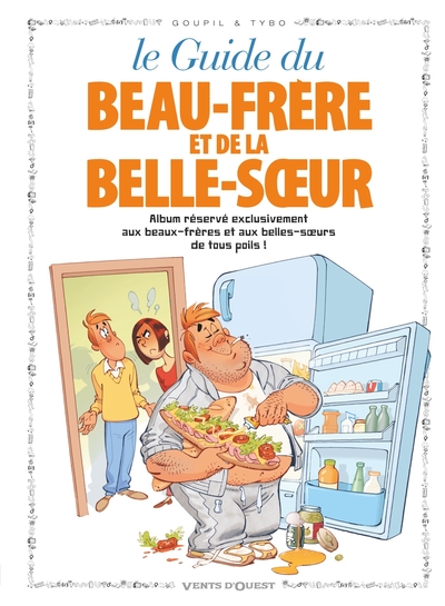 Les Guides en BD - Tome 13, Le Beau-frère et la Belle-soeur (9782869677203-front-cover)