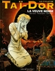 Le Cycle de Taï-Dor - Tome 04, La veuve noire I (9782869671195-front-cover)