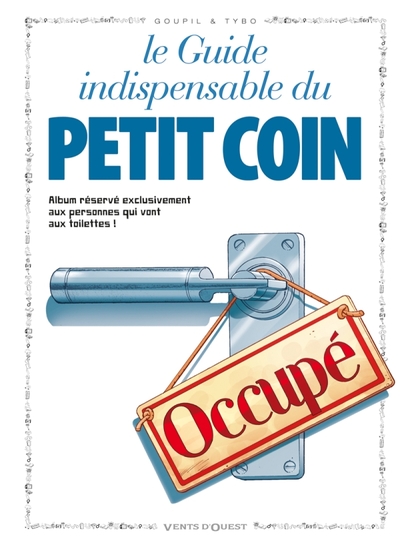 Les Guides en BD - Tome 04, L'Indispensable du petit coin (9782869675759-front-cover)