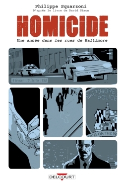 Homicide, une année dans les rues de Baltimore T02, 4 février- 10 février 1988 (9782756042404-front-cover)