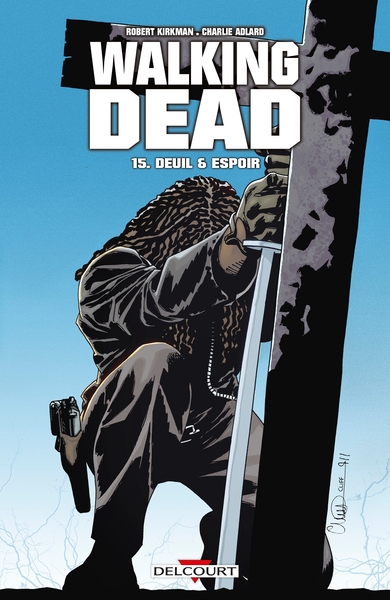 Walking Dead T15, Deuil et Espoir (9782756028729-front-cover)