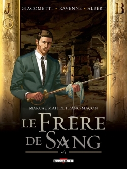 Marcas, maître franc-maçon T04, Le frère de sang 2/3 (9782756021447-front-cover)