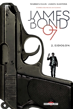 James Bond T02, Eidolon (9782756082707-front-cover)