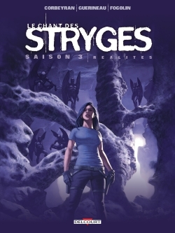 Le Chant des Stryges Saison 3 T17, Réalités (9782756065496-front-cover)