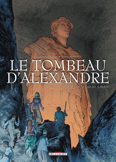 Le Tombeau d'Alexandre T03, Le Sarcophage d'Albâtre (9782756023342-front-cover)