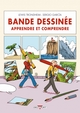 Bande dessinée, apprendre et comprendre (9782756002279-front-cover)