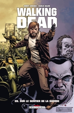 Walking Dead T20, Sur le sentier de la guerre (9782756051512-front-cover)