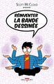 Réinventer la bande dessinée (9782756069388-front-cover)