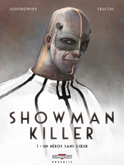 Showman Killer T01, Un héros sans coeur (9782756019420-front-cover)