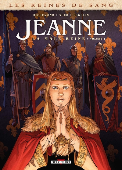 Les Reines de sang - Jeanne, la Mâle Reine T01 (9782756042169-front-cover)