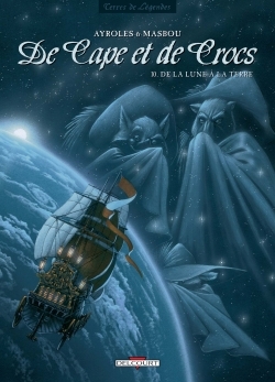 De Cape et de Crocs T10, De la Lune à la Terre (9782756019963-front-cover)