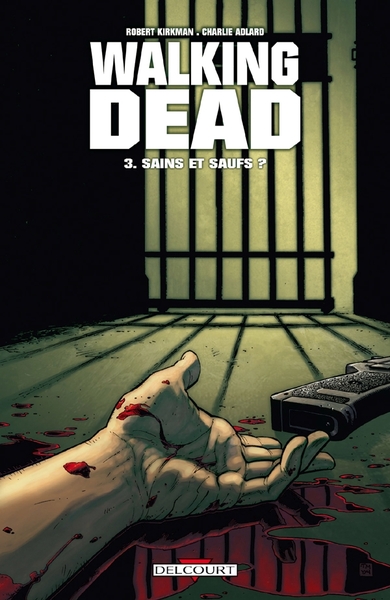 Walking Dead T03, Sains et saufs ? (9782756012834-front-cover)