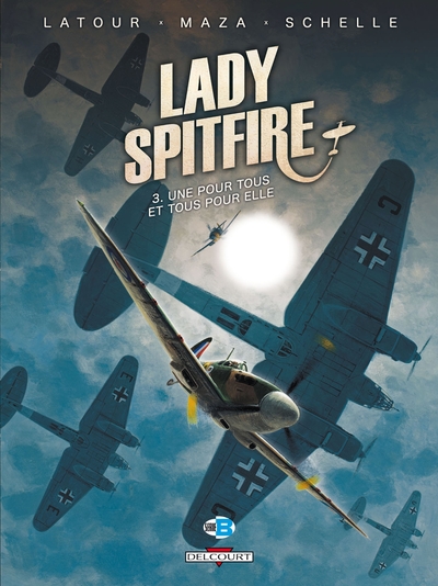 Lady Spitfire T03, Une pour tous et tous pour elle (9782756027357-front-cover)