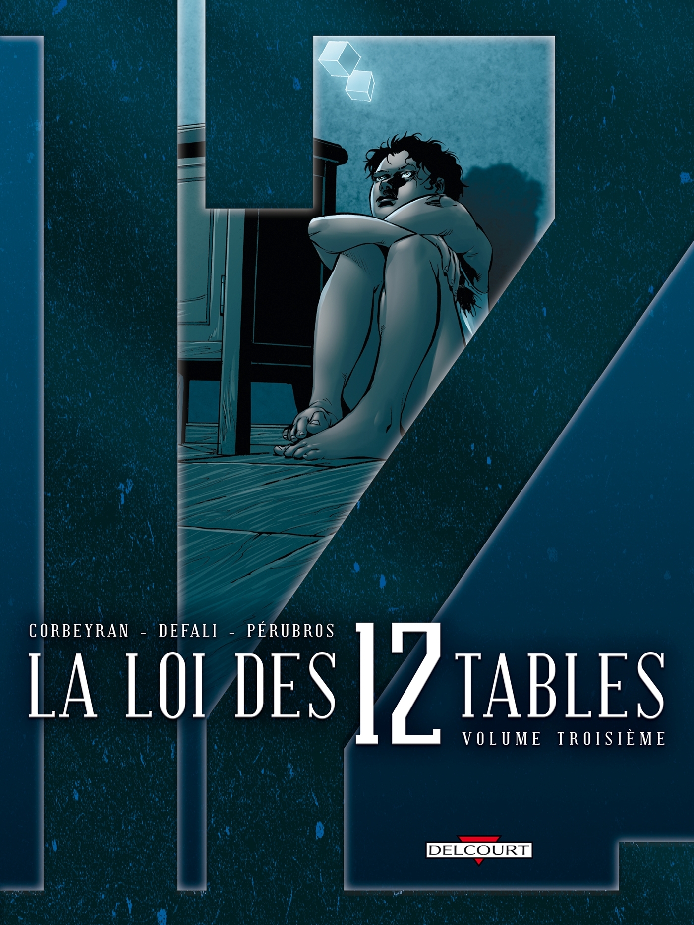 La Loi des 12 tables T03, Volume troisième (9782756001883-front-cover)