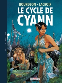 Le Cycle de Cyann - Intégrale (9782756085388-front-cover)
