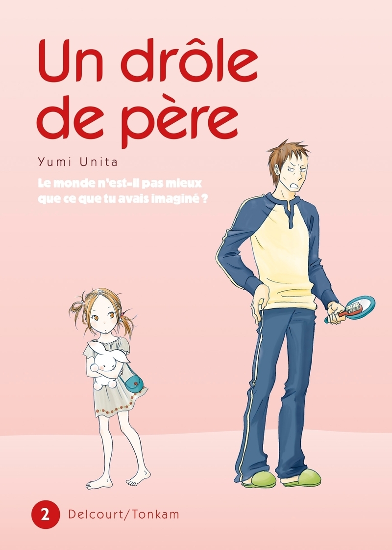 Un drôle de père T02 (9782756014203-front-cover)