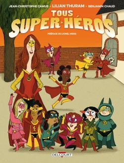 Tous super-héros T01 (9782756075693-front-cover)