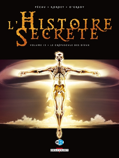 L'Histoire secrète T13, Le Crépuscule des dieux (9782756009353-front-cover)